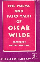 Cover art for The Poems and Fairy Tales of Oscar Wilde Complete in One Volume [Modern Library 84]