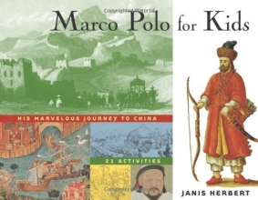 Cover art for Marco Polo for Kids: His Marvelous Journey to China, 21 Activities (For Kids series)