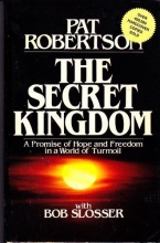 Cover art for The Secret Kingdom: A Promise of Hope and Freedom in a World of Turmoil
