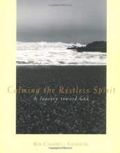Cover art for Calming the Restless Spirit: A Journey Toward God