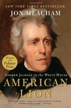 Cover art for American Lion: Andrew Jackson in the White House (New York Times Notable Books)