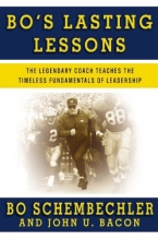 Cover art for Bo's Lasting Lessons: The Legendary Coach Teaches the Timeless Fundamentals of Leadership