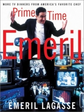 Cover art for Prime Time Emeril: More TV Dinners From America's Favorite Chef