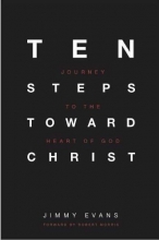 Cover art for Ten Steps Toward Christ - Journey to the Heart of God