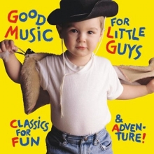 Cover art for Good Music for Little Guys