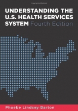 Cover art for Understanding the U.S. Health Services System, Fourth Edition