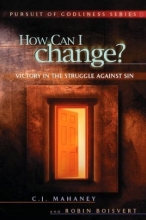 Cover art for How Can I change? Victory in the struggle against sin