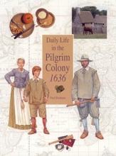 Cover art for Daily Life in the Pilgrim Colony 1636