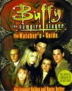Cover art for The Watcher's Guide, Volume 1 (Buffy the Vampire Slayer)