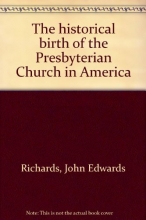 Cover art for The historical birth of the Presbyterian Church in America