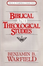 Cover art for Biblical & Theological Studies by Benjamin B. Warfield (1952-11-03)