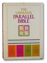 Cover art for The Layman's Parallel Bible: King James Version / Modern Language Bible / Living Bible / Revised Standard Version