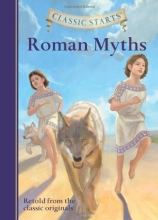 Cover art for Classic Starts: Roman Myths (Classic StartsTM Series)