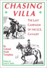 Cover art for Chasing Villa: The Last Campaign of the U.S. Cavalry