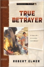 Cover art for True Betrayer (Promise of Zion, Book 6)
