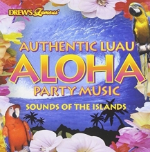 Cover art for Drew's Famous Authentic Luau Aloha Party Music: Sounds of the Islands