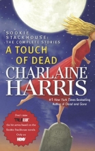 Cover art for A Touch of Dead (Sookie Stackhouse: The Complete Stories)