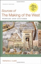 Cover art for Sources of The Making of the West, Volume I: To 1750: Peoples and Cultures