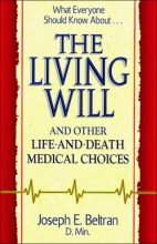 Cover art for The Living Will and Other Life-And-Death Medical Choices