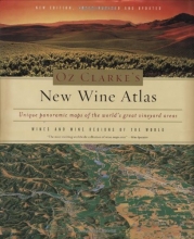Cover art for Oz Clarke's New Wine Atlas: Wines and Wine Regions of the World