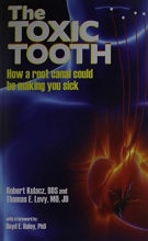 Cover art for The Toxic Tooth: How a root canal could be making you sick