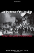 Cover art for Making Sense of the Troubles: The Story of the Conflict in Northern Ireland