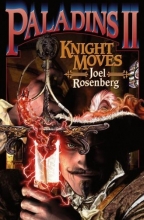 Cover art for Paladins II: Knight Moves (The Paladin) (v. 2)
