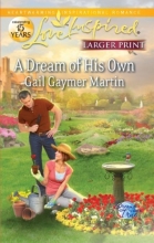 Cover art for A Dream of His Own (Love Inspired Larger Print)