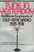 Cover art for Tune in Yesterday: The Ultimate Encyclopedia of Old-Time Radio, 1925-1976