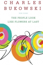 Cover art for The People Look Like Flowers At Last: New Poems