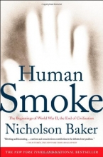 Cover art for Human Smoke: The Beginnings of World War II, the End of Civilization