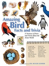 Cover art for Amazing Bird Facts and Trivia: A Treasury of Facts and Trivia about the Avian World (Amazing Facts & Trivia)