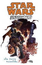 Cover art for Star Wars: Underworld - The Yavin Vassilika