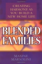 Cover art for Blended Families: Creating Harmony as You Build a New Home Life