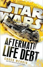Cover art for Life Debt: Aftermath (Star Wars) (Star Wars: The Aftermath Trilogy)