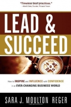 Cover art for Lead And Succeed: How to Inspire and Influence with Confidence in an Ever-Changing Business World