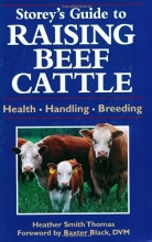 Cover art for Storey's Guide to Raising Beef Cattle: Health/Handling/Breeding