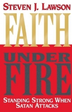 Cover art for Faith Under Fire: Standing Strong When Satan Attacks