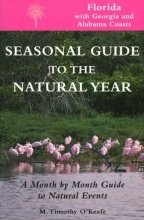 Cover art for Seas. Gde.-Florida: A Month-by-Month Guide to Natural Events (Seasonal Guide to the Natural Year)