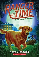 Cover art for Long Road to Freedom (Ranger in Time #3)