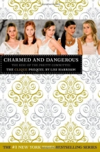 Cover art for Charmed and Dangerous: The Clique Prequel