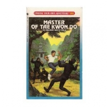 Cover art for Master of Tae Kwon Do (Choose Your Adventure, No 102)