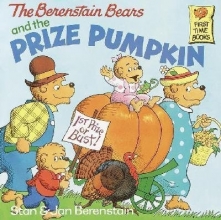 Cover art for The Berenstain Bears and the Prize Pumpkin