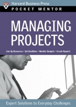 Cover art for Managing Projects: Expert Solutions to Everyday Challenges (Pocket Mentor)