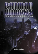 Cover art for Batman Unmasked: Analysing a Cultural Icon
