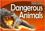 Cover art for Pocket Guides Dangerous Animals