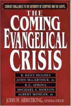 Cover art for The Coming Evangelical Crisis: Current Challenges to Authority of Scripture and the Gospel