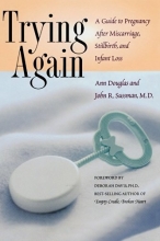 Cover art for Trying Again: A Guide to Pregnancy After Miscarriage, Stillbirth, and Infant Loss