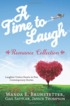 Cover art for A Time to Laugh Romance Collection: Laughter Unites Hearts in Five Contemporary Stories