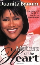 Cover art for Matters Of The Heart: Stop trying to fix the old - let God give you something new